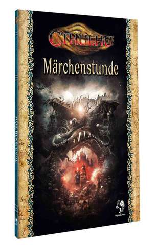 Cthulhu: Märchenstunde – Drei düstere Abenteuer voller Mythos und Wahnsinn!