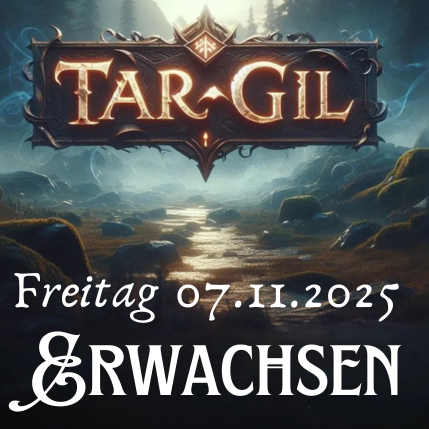 Tar-Gil 2025: Freitag 07.11.2025 Erwachsenenticket